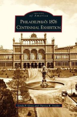 Cover image for Philadelphia's 1876 Centennial Exhibition