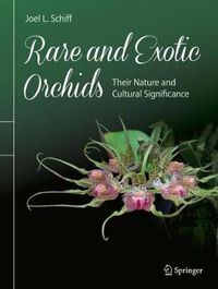 Cover image for Rare and Exotic Orchids: Their Nature and Cultural Significance