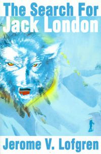 Cover image for The Search for Jack London