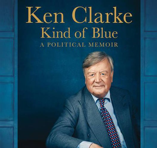 Cover image for Kind Of Blue: A Political Memoir