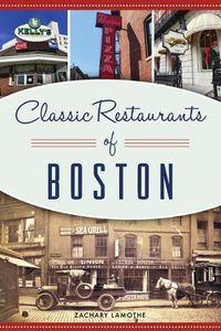 Cover image for Classic Restaurants of Boston