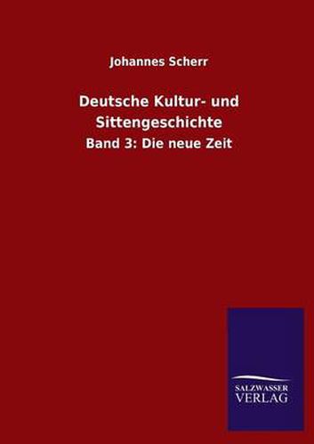 Deutsche Kultur- und Sittengeschichte