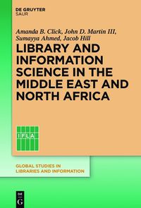 Cover image for Library and Information Science in the Middle East and North Africa