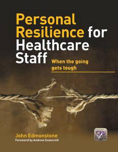 Cover image for Personal Resilience for Healthcare Staff: When the Going Gets Tough