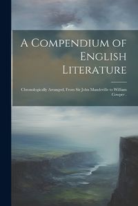 Cover image for A Compendium of English Literature