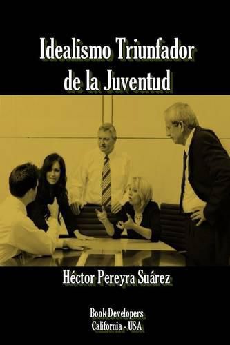 Cover image for Idealismo Triunfador De La Juventud