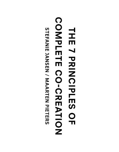 Cover image for The 7 Principles of Complete Co-Creation