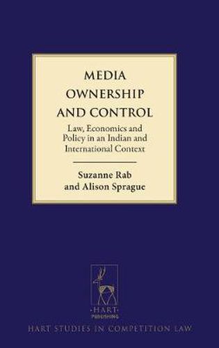 Cover image for Media Ownership and Control: Law, Economics and Policy in an Indian and International Context