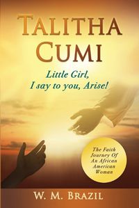 Cover image for Talitha Cumi (Little Girl, I say to you, Arise!)