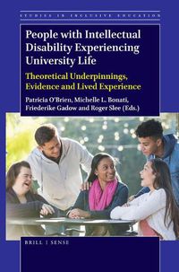 Cover image for People with Intellectual Disability Experiencing University Life: Theoretical Underpinnings, Evidence and Lived Experience