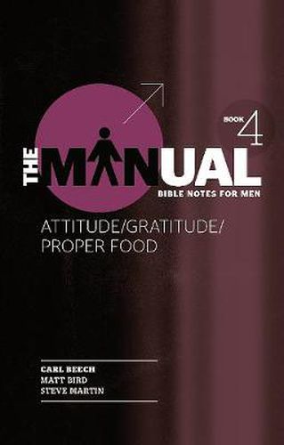 Cover image for The Manual - Book 4 - Attitude/Gratitude/Proper Food