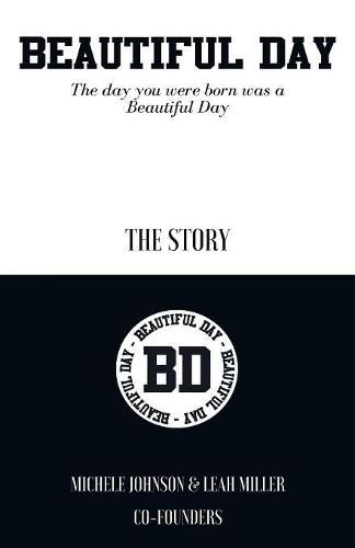 Beautiful Day: The Day You Were Born Was a Beautiful Day