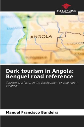 Cover image for Dark tourism in Angola