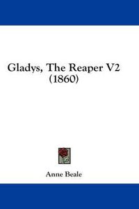 Cover image for Gladys, the Reaper V2 (1860)