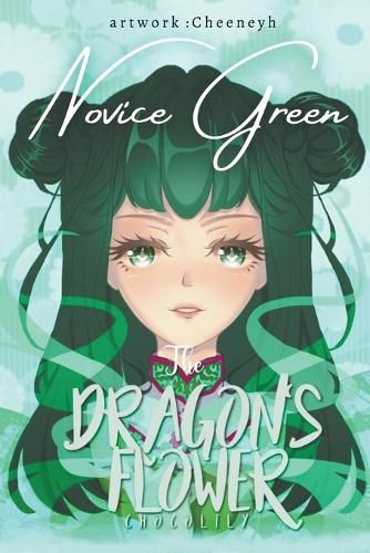 Cover image for The Dragon's Flower: Novice Green