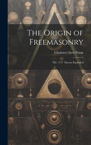 Cover image for The Origin of Freemasonry