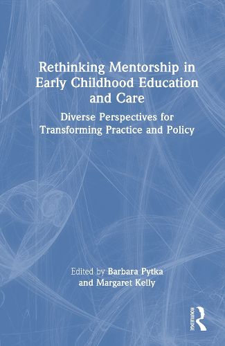 Cover image for Rethinking Mentorship in Early Childhood Education and Care