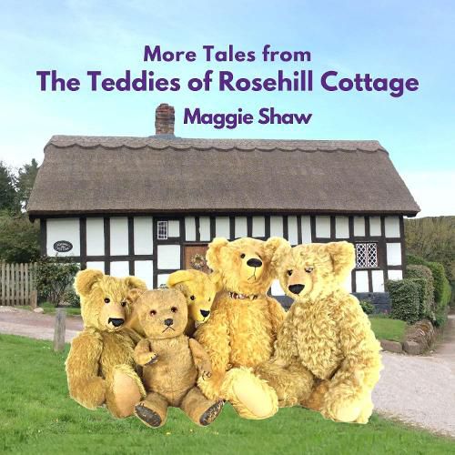 Cover image for More Tales from The Teddies of Rosehill Cottage 2023