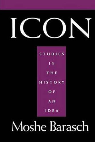 Cover image for Icon: Studies in the History of An Idea