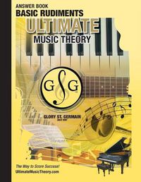 Cover image for Basic Rudiments Answer Book - Ultimate Music Theory: Basic Music Theory Answer Book (identical to the Basic Theory Workbook), Saves Time for Quick, Easy and Accurate Marking!