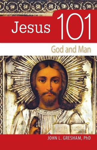 Cover image for Jesus 101: God and Man