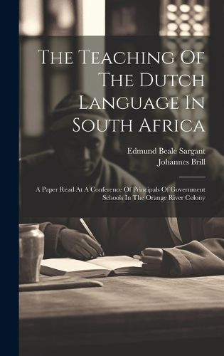 Cover image for The Teaching Of The Dutch Language In South Africa