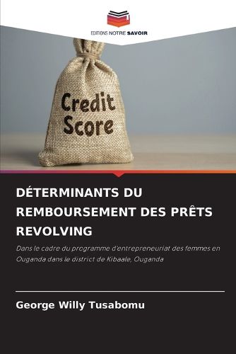 Cover image for Determinants Du Remboursement Des Prets Revolving