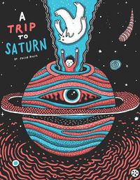 Cover image for A Trip to Saturn: A Boy and Bear Story