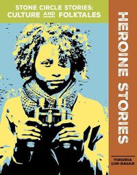 Cover image for Heroine Stories