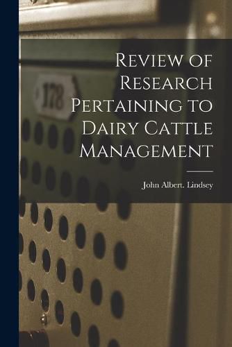 Cover image for Review of Research Pertaining to Dairy Cattle Management