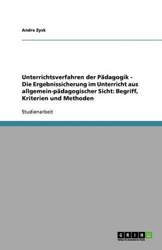 Cover image for Allgemeine Padagogik. Die Ergebnissicherung im Unterricht. Begriff, Kriterien und Methoden