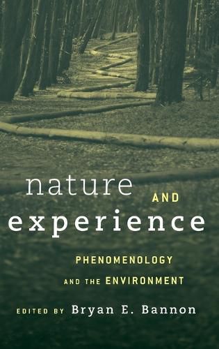 Cover image for Nature and Experience: Phenomenology and the Environment