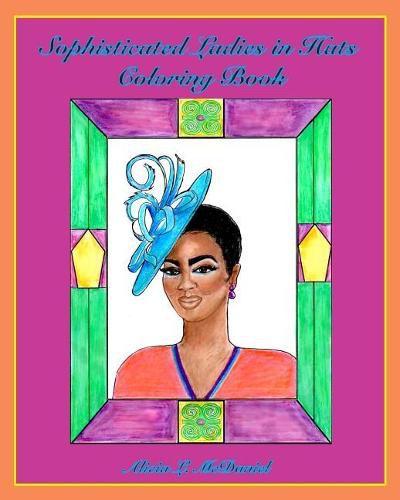 Cover image for Sophisticated Ladies in Hats Coloring Book