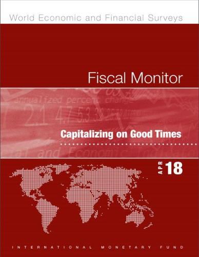 Fiscal monitor: capitalizing on good times