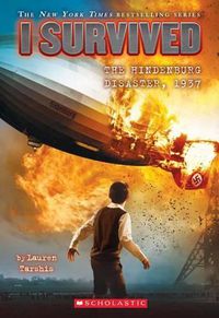 Cover image for I Survived the Hindenburg Disaster, 1937 (I Survived #13): Volume 13