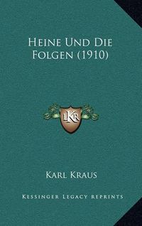 Cover image for Heine Und Die Folgen (1910)