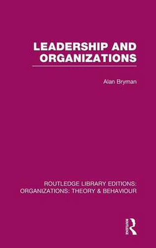 Cover image for Leadership and Organizations (RLE: Organizations)