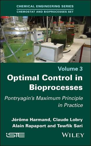 Optimal Control in Bioprocesses: Pontryagin's Maximum Principle in Practice