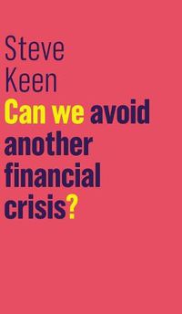 Cover image for Can We Avoid Another Financial Crisis?