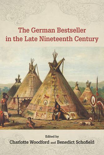 Cover image for The German Bestseller in the Late Nineteenth Century