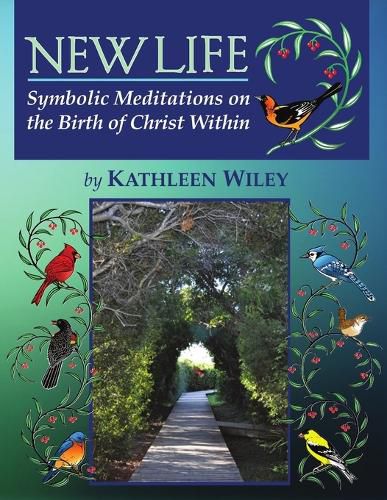 Cover image for NEW LIFE Symbolic Meditations on the Birth of Christ Within