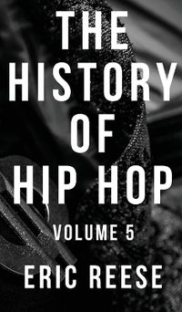 Cover image for The History of Hip Hop