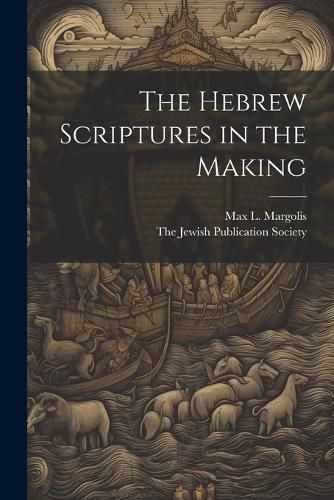 Cover image for The Hebrew Scriptures in the Making