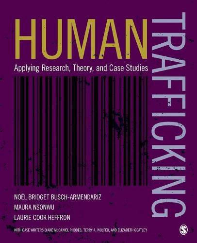 Cover image for Human Trafficking: Applying Research, Theory, and Case Studies
