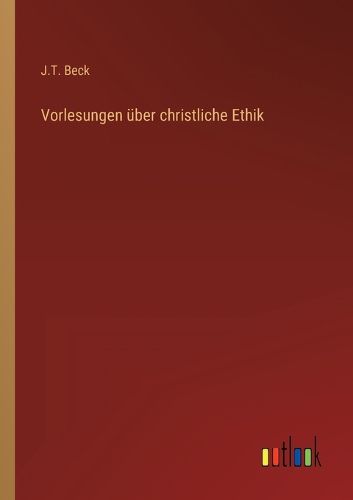Cover image for Vorlesungen ueber christliche Ethik