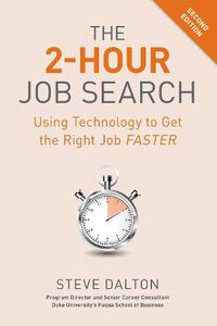 Cover image for 2-Hour Job Search: Using Technology to Get the Right Job Faster
