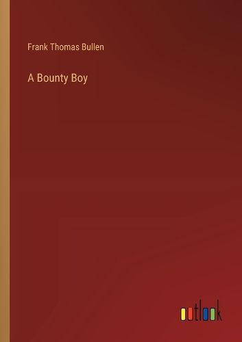 Cover image for A Bounty Boy