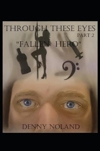 Cover image for Through These Eyes Part 2: Fallen Hero