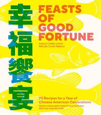 Cover image for Feasts of Good Fortune