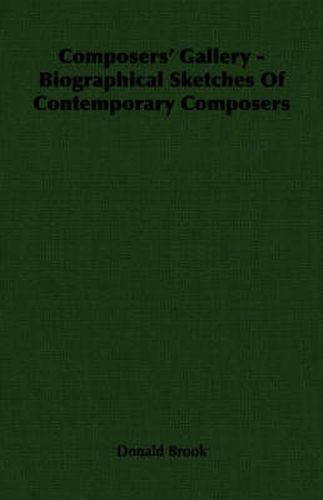 Cover image for Composers' Gallery - Biographical Sketches of Contemporary Composers